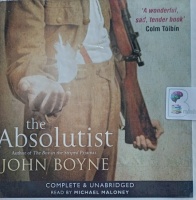 The Absolutist written by John Boyne performed by Michael Maloney on Audio CD (Unabridged)